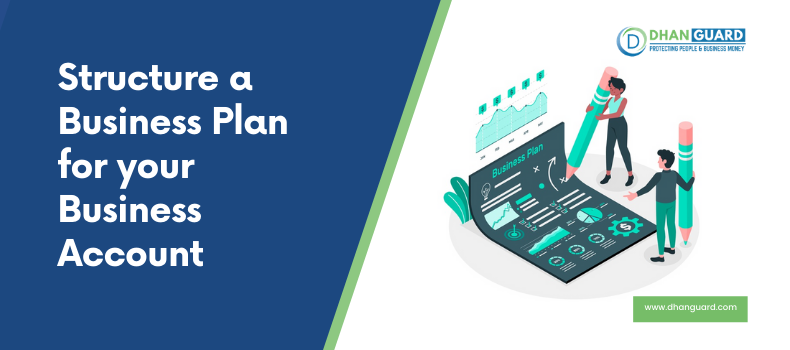 A Business Plan is as Necessary as your Profile for Bank Account Opening in Dubai! Read Why. | Dhanguard