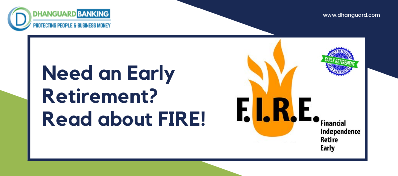 Need an Early Retirement? Read about FIRE!