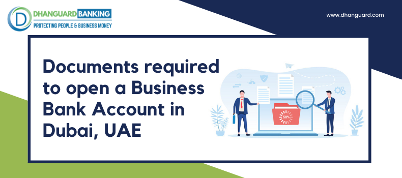 Documents Needed to Open a Bank Account in UAE | Dhanguard