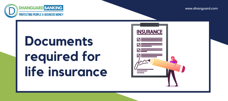 Documents Required for Life Insurance