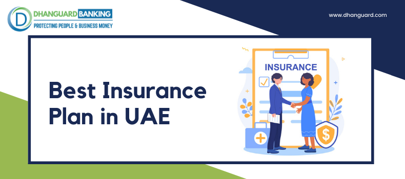 Best Life Insurance Plans UAE | Dhanguard