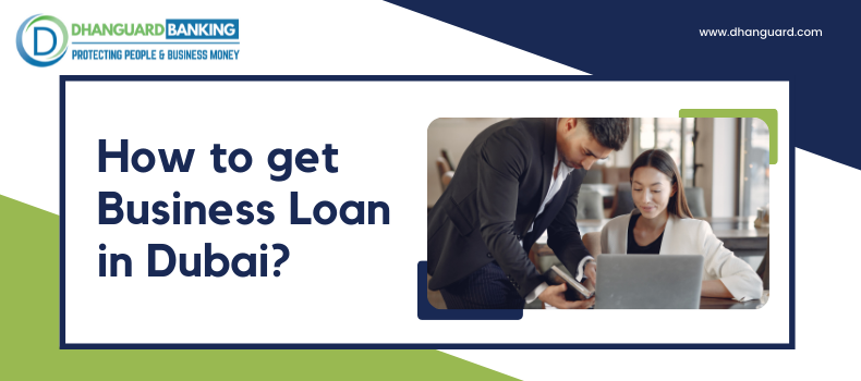 How to get Business Loan in Dubai?
