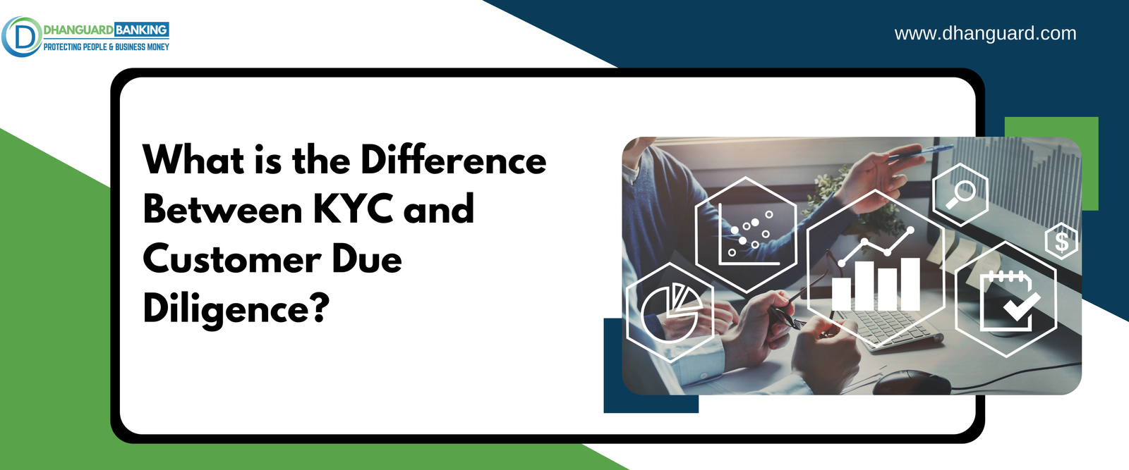 What is the Difference Between KYC and Customer Due Diligence? | Dhanguard