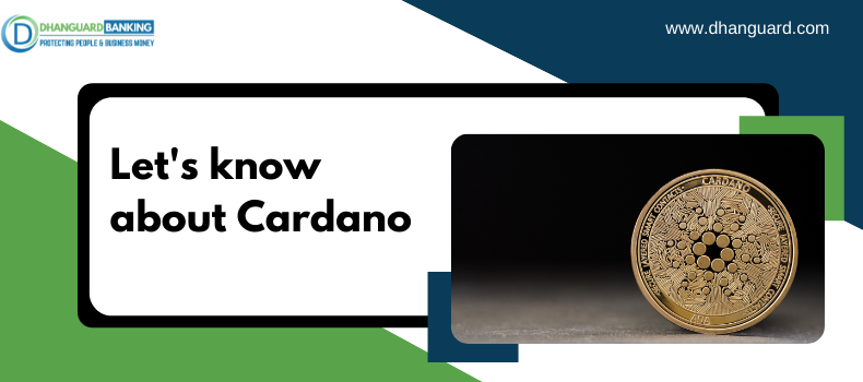 Let's learn about Cardano in UAE | Dhanguard