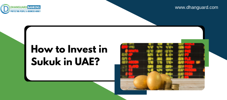 How to invest in Sukuk in UAE?