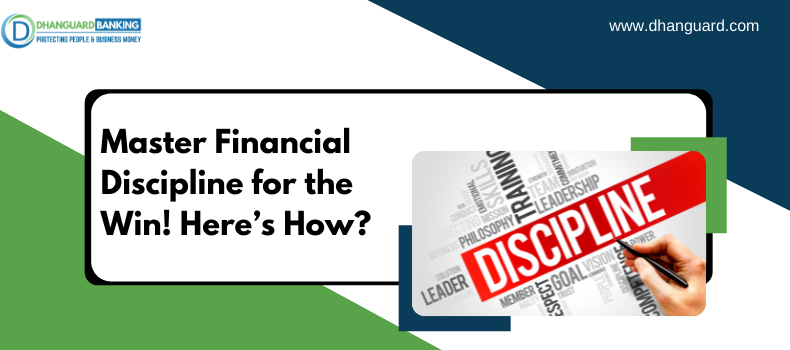 Master Financial Discipline for the Win! Here’s How.