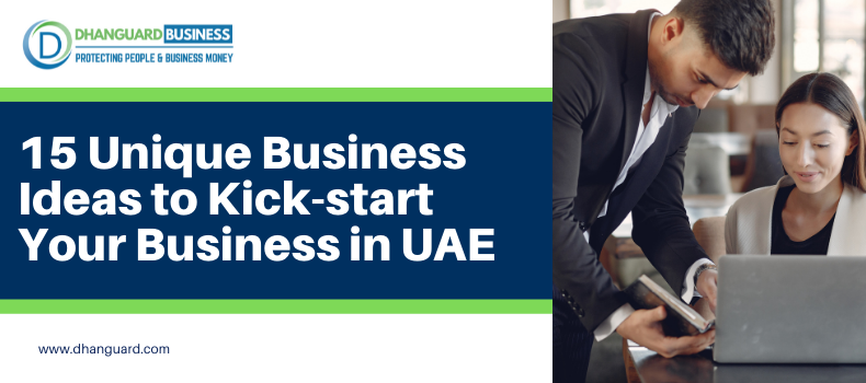 15 Unique Ideas to Start Your Business in Dubai, UAE