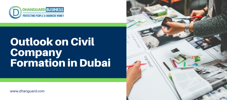 What is the Process of Civil Company Formation in Dubai?