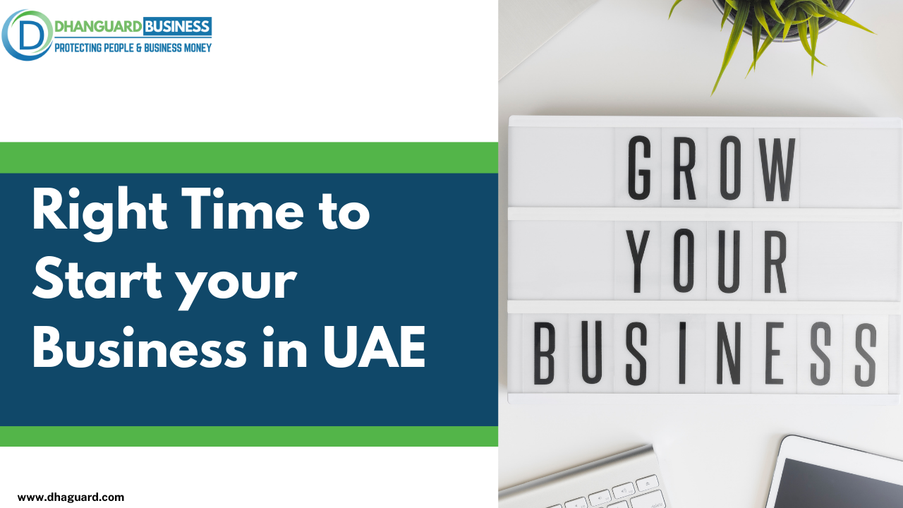  Right Time to Start Your Business In UAE