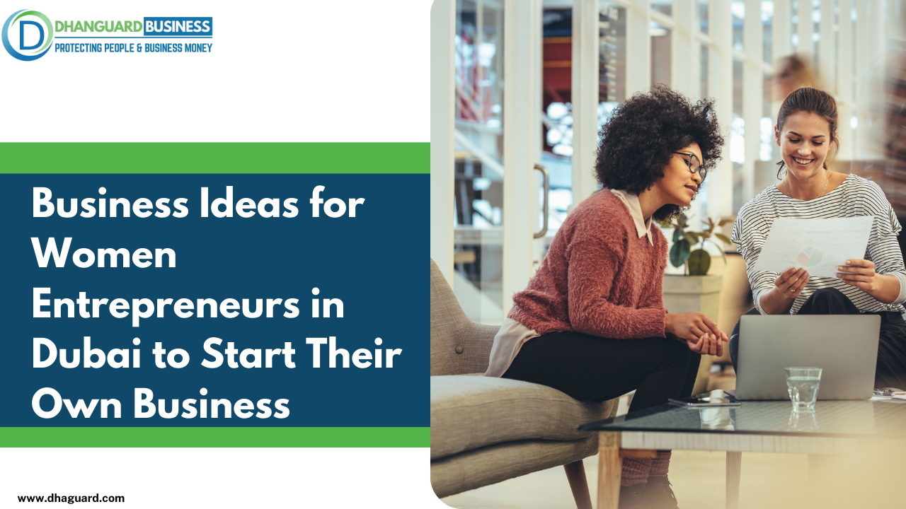 10 Profitable Business Ideas for Women in Dubai, UAE