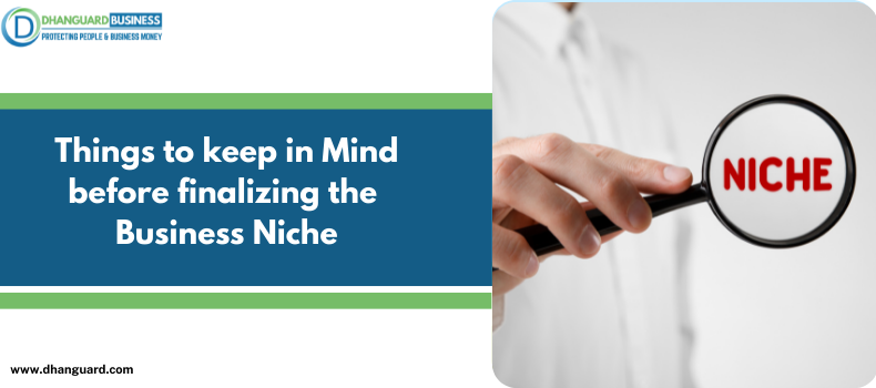 Things to Consider Before Finalizing the Business Niche