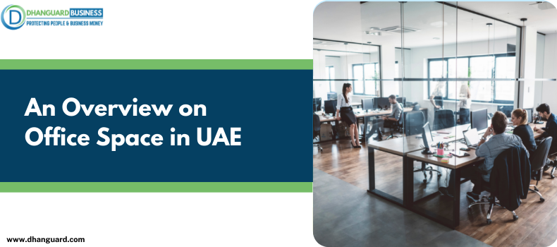 An Overview on Office Space in UAE