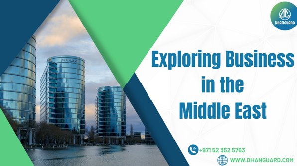 Business setup opportunities in Middle East Countries