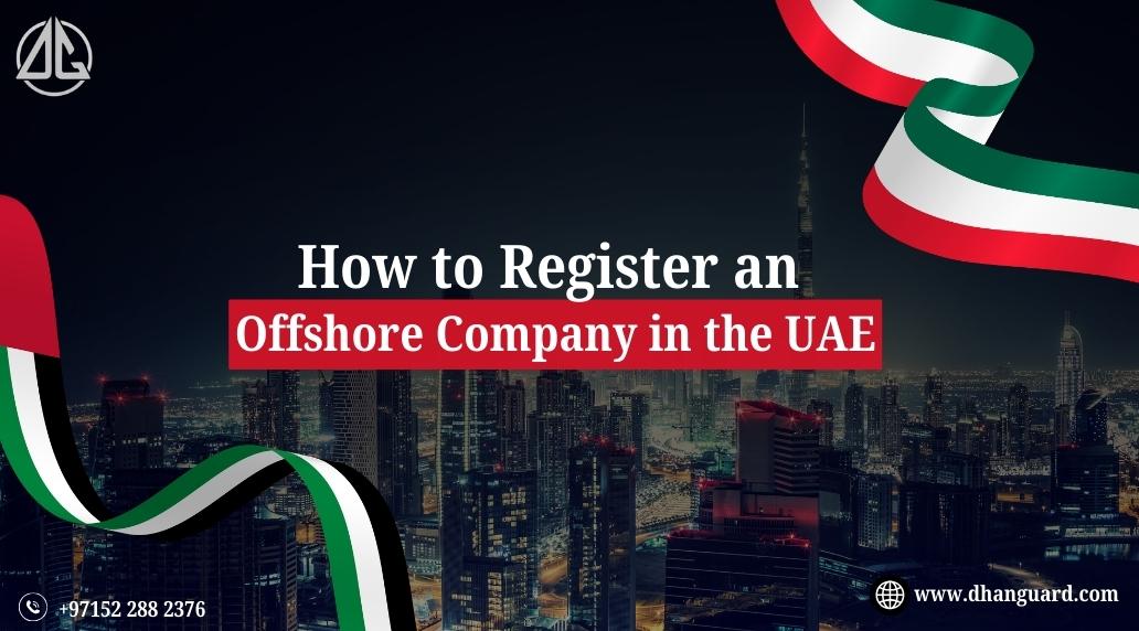 How to register an offshore company in the UAE.jpg