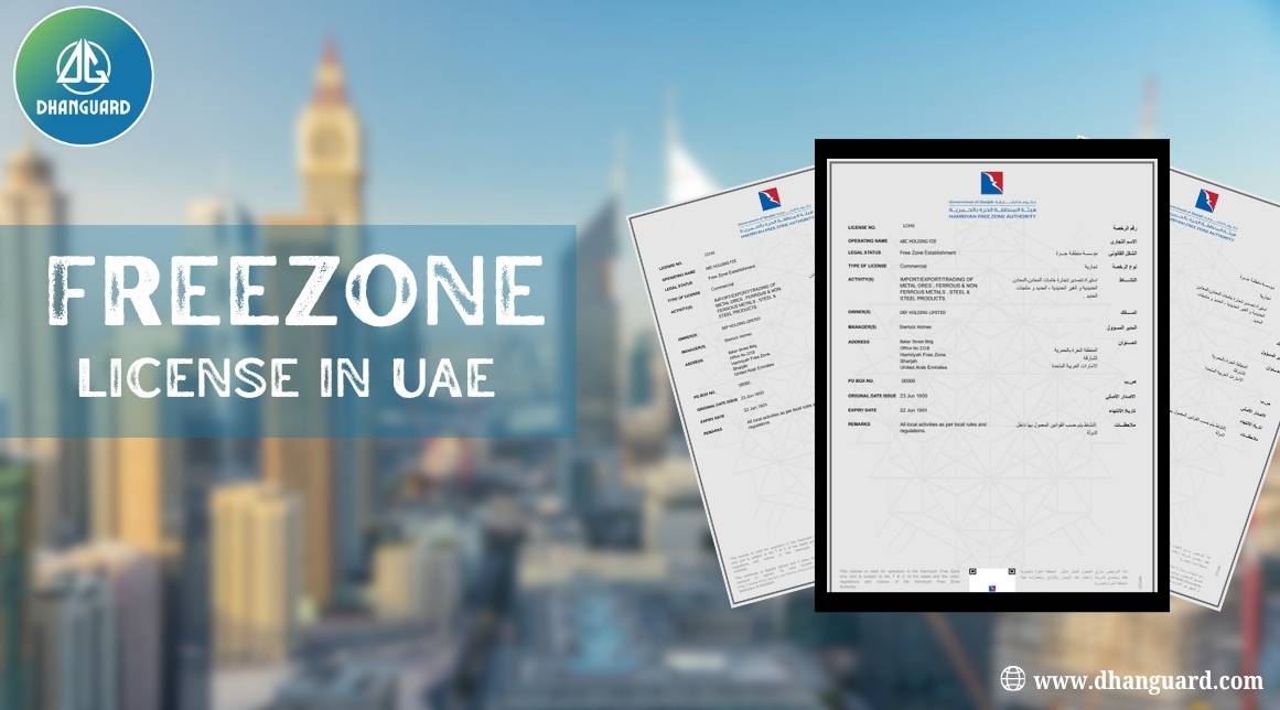 Freezone License in UAE: Overview, Types, Process, Required Documents & More | Dhanguard