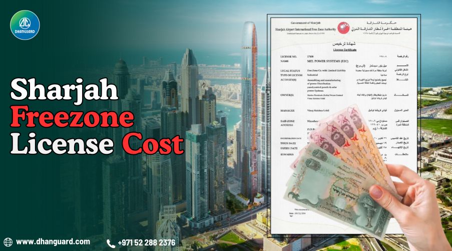 Sharjah Free Zone License Cost : Why Sharjah, Hidden Costs & More Types, | Dhanguard