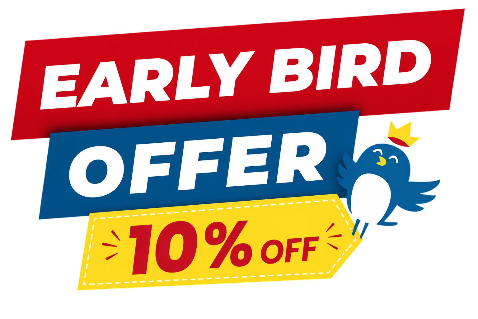 Early Bird Offer 10% Off